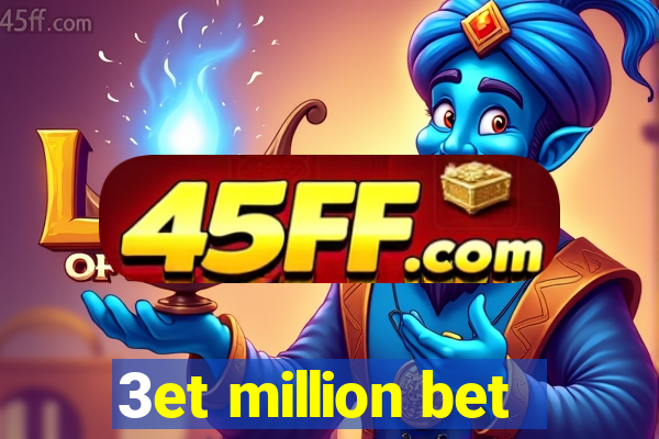 3et million bet